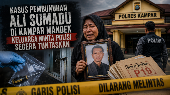 Kasus Pembunuhan Ali Sumadu di Kampar Mandek, Keluarga Tuntut Keadilan