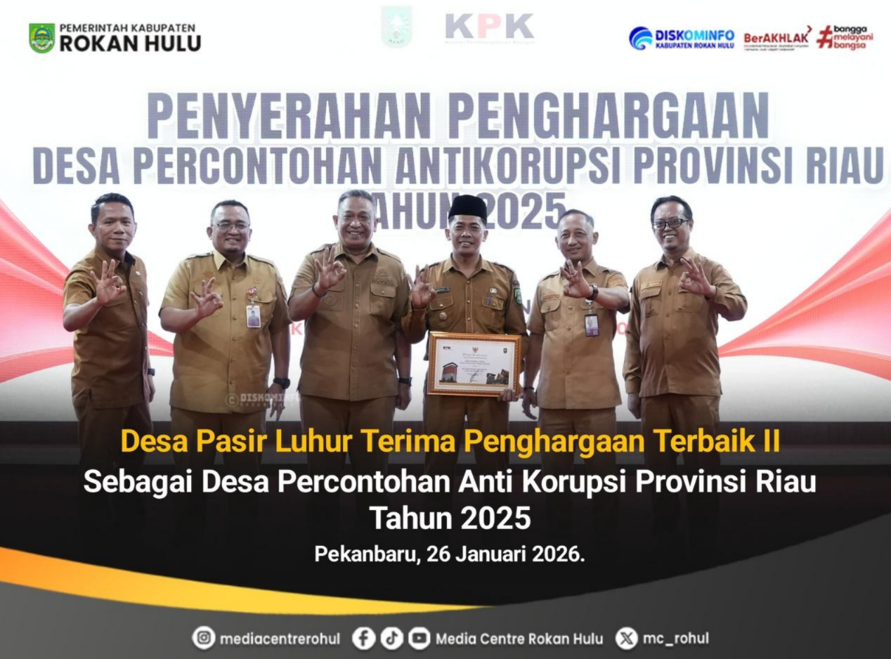 Desa Pasir Luhur Rohul Raih Predikat Desa Anti Korupsi, Kades Terima Hadiah Umroh dari Pemprov Riau