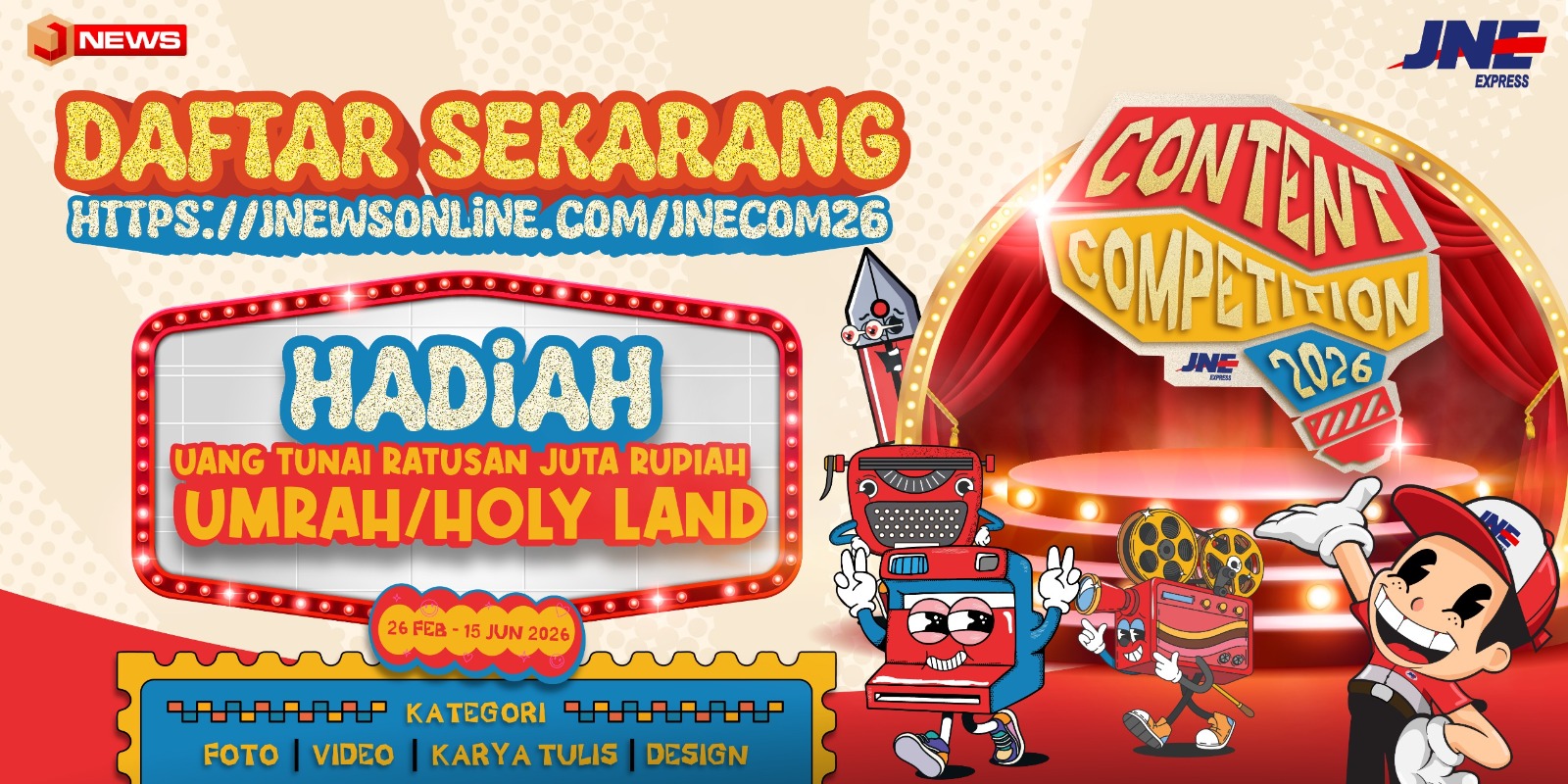 JNE Content Competition 2026 Dibuka, Hadiah Ratusan Juta hingga Umrah dan Holy Land Menanti