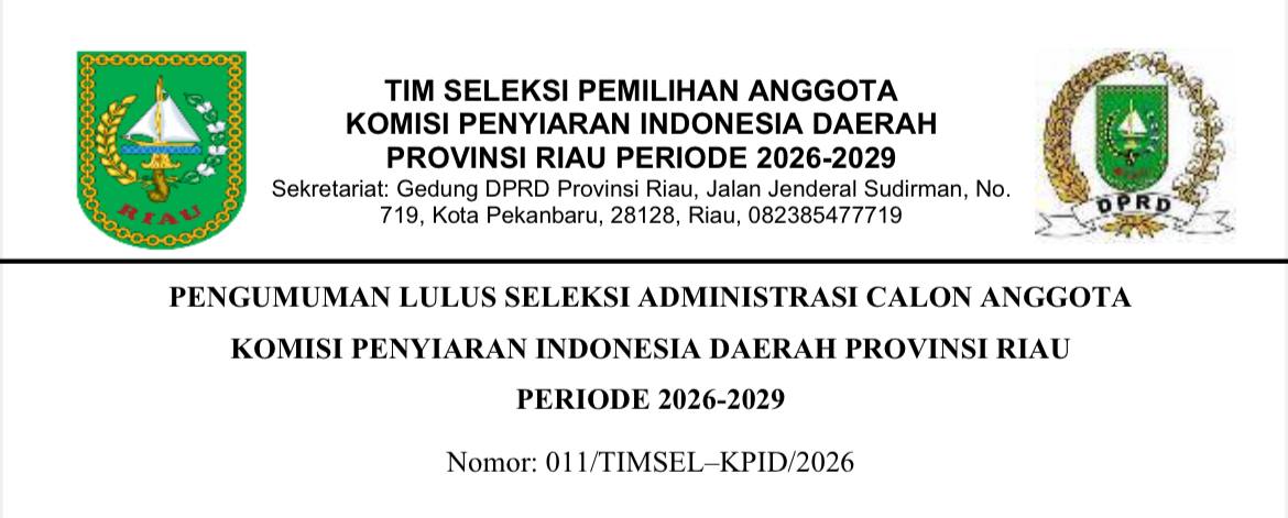 Ini Daftar Nama 74 Peserta yang Lulus Administrasi Calon Komisioner KPID Riau