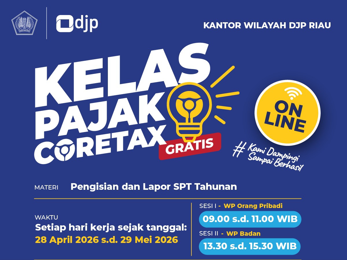 Kejar Batas Akhir SPT, DJP Riau Buka Kelas Pajak Coretax Gratis Secara Daring
